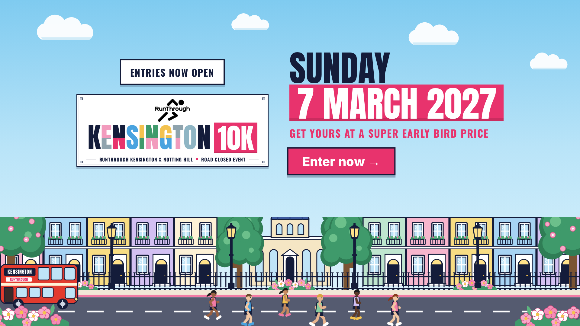 Promotional graphic for the Kensington 10K 2027, a brand-new road-closed 10K running event through Kensington and Notting Hill in London on Sunday 7th March 2027. The artwork features runners, colourful West London townhouses, the Kensington 10K logo, event date and “Entries Now Open” messaging.