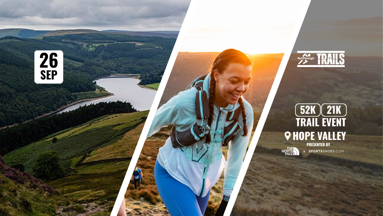 Ladybower Reservoir Trails 52k & 21k Presented by The North Face x Sportsshoes September 2026 Ladybower Reservoir Trails 52k & 21k Presented by The North Face x Sportsshoes September 2026
