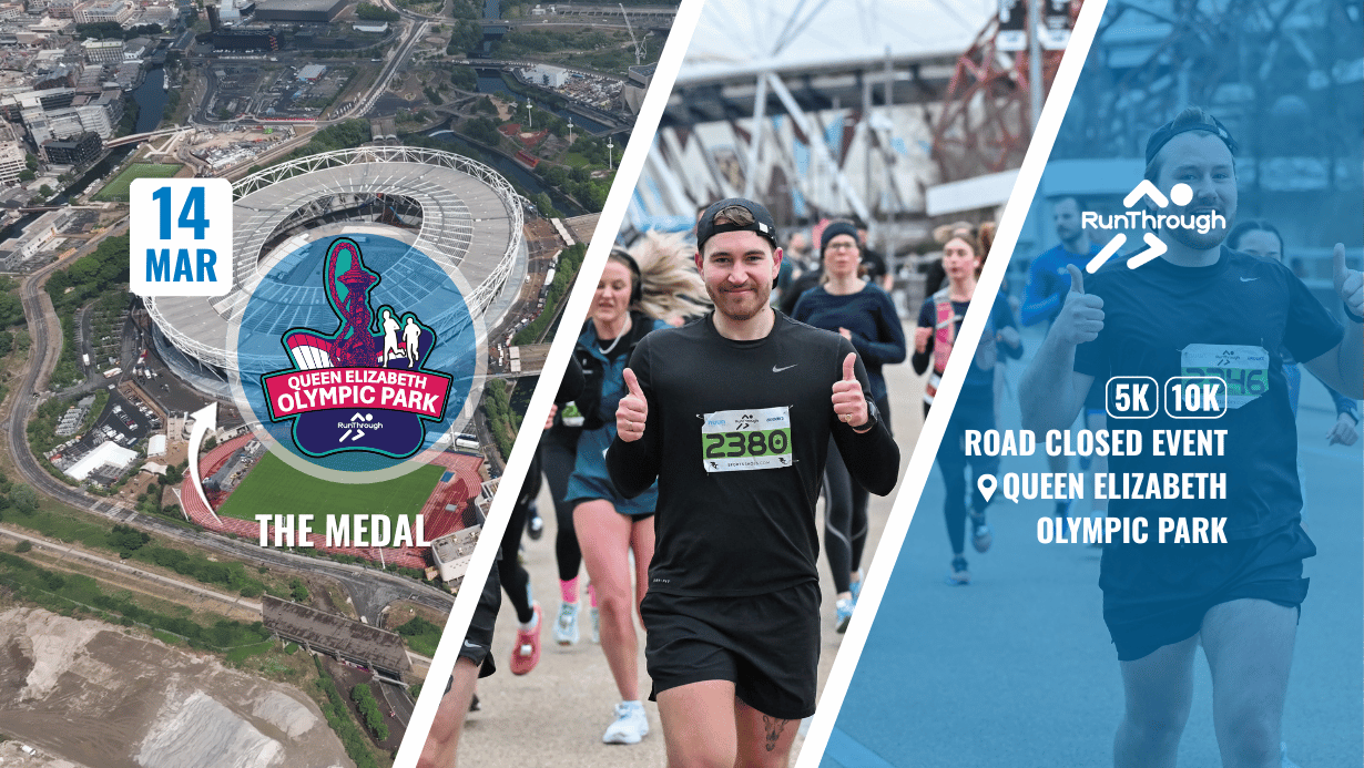 RunThrough UK QUEEN ELIZABETH OLYMPIC PARK 5K & 10K MARCH 2026 RunThrough UK QUEEN ELIZABETH OLYMPIC PARK 5K & 10K MARCH 2026