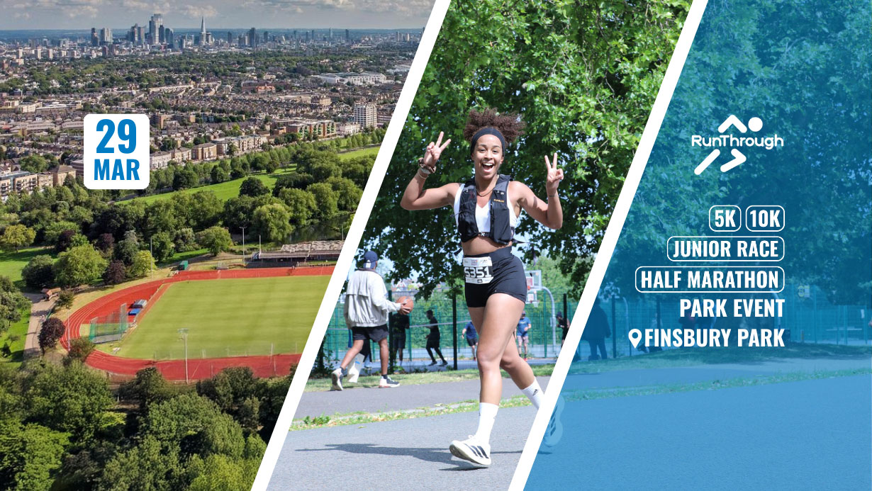 RunThrough UK FINSBURY PARK 5K, 10K, HALF MARATHON & JUNIOR RUN MARCH 2026 finsbury-park-5k-10k-half-marathon-junior-run-march-2026