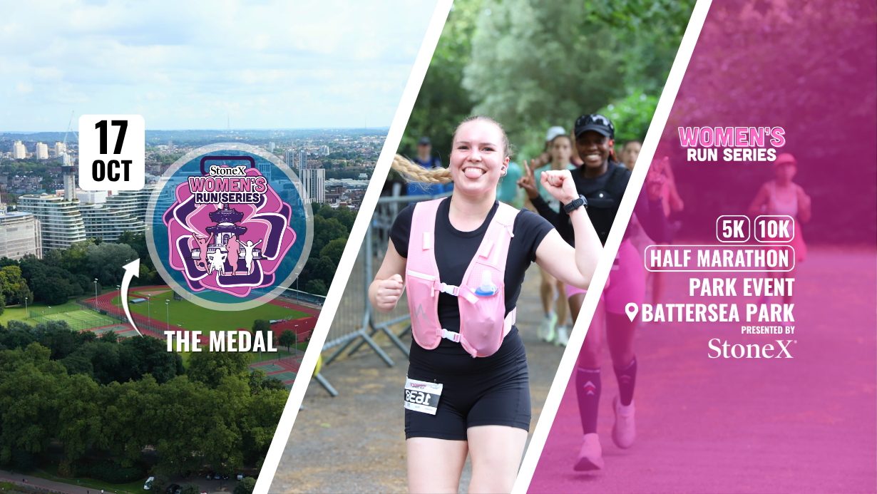 Women's Run Series Battersea Powered by StoneX October 2026 Women's Run Series Battersea Powered by StoneX October 2026